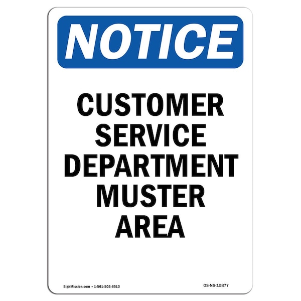 Safety Sign, OSHA Notice, 18" Height, Customer Service Department Muster Area Sign, Portrait